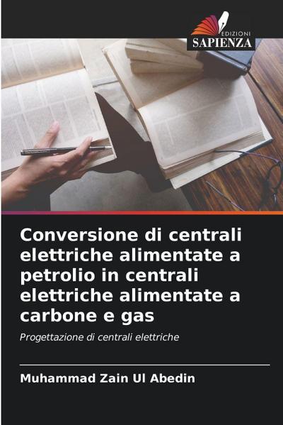 Conversione di centrali elettriche alimentate a petrolio in centrali elettriche alimentate a carbone e gas