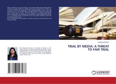 TRIAL BY MEDIA: A THREAT TO FAIR TRIAL