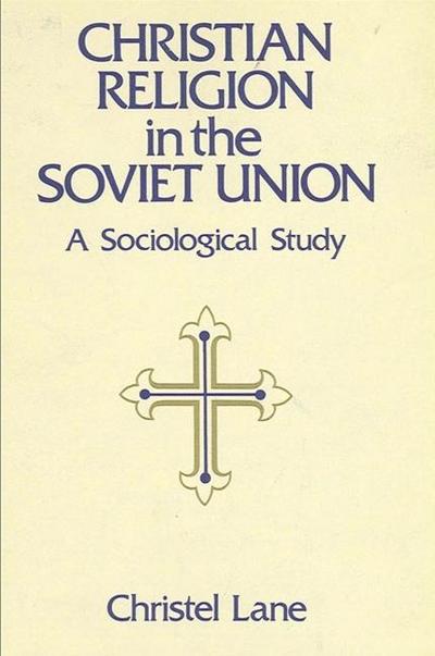Christian Religion in the Soviet Union