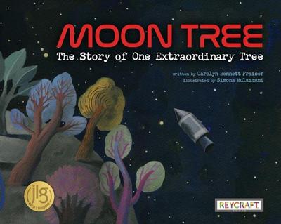 Moon Tree: The Story of One Extraordinary Tree