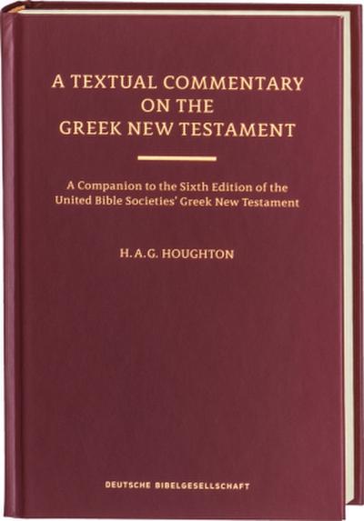 A Textual Commentary on the Greek New Testament, Revised Edition
