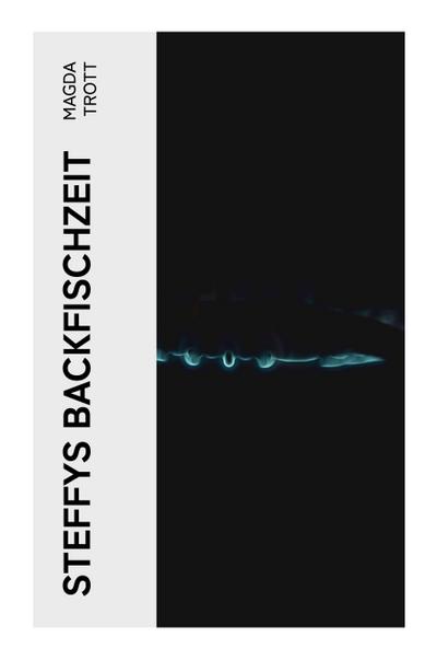 Steffys Backfischzeit