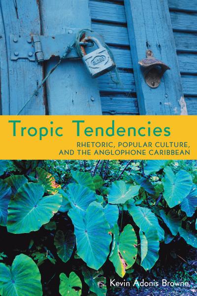 Tropic Tendencies