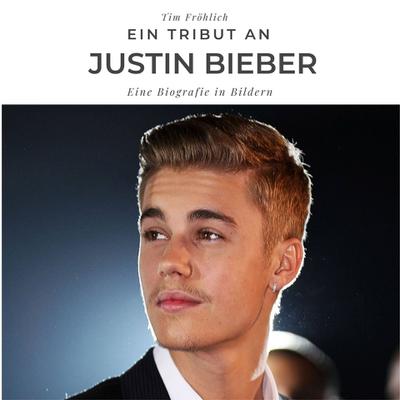 Ein Tribut an Justin Bieber