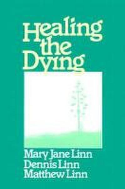 Healing the Dying
