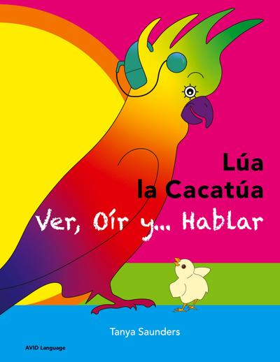 LÚA LA CACATÚA - Ver, Oír y... Hablar