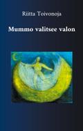 Mummo valitsee valon
