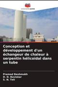 Conception et développement d’un échangeur de chaleur à serpentin hélicoïdal dans un tube