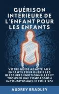 Guérison Intérieure de l’Enfant pour les Enfants