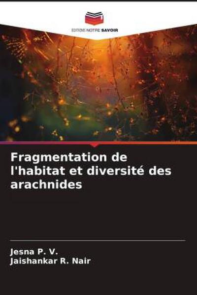 Fragmentation de l’habitat et diversité des arachnides