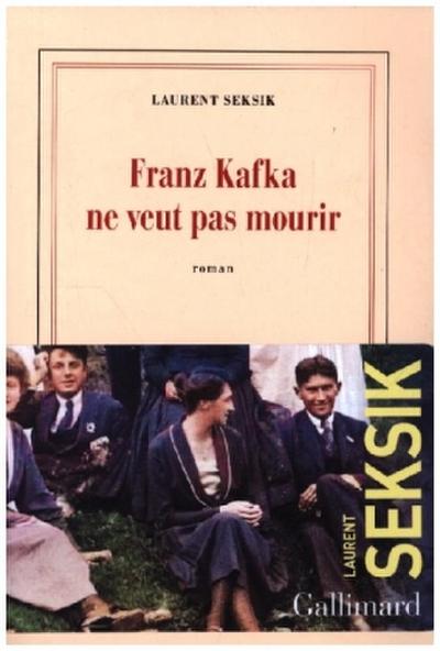 Franz Kafka Ne Veut Pas Mourir
