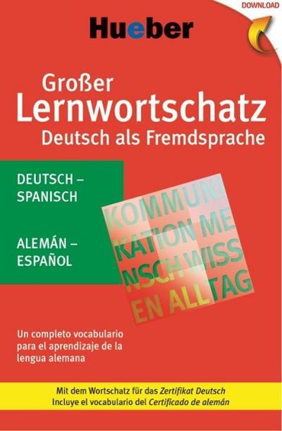 Großer Lernwortschatz Deutsch als Fremdsprache. Deutsch-Spanisch - Alemán-Español