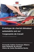 Prototype de chariot élévateur automobile axé sur l’ergonomie de travail