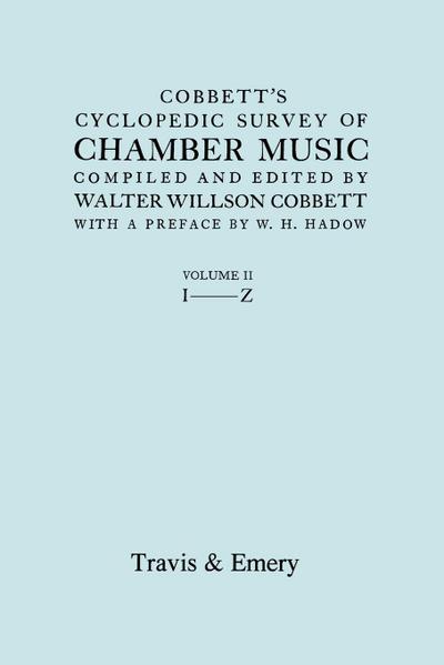 Cobbett’s Cyclopedic Survey of Chamber Music. Vol.2 (L-Z). (Facsimile of first edition).