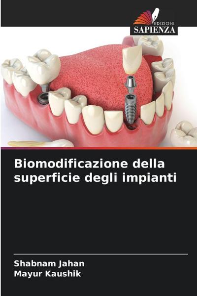 Biomodificazione della superficie degli impianti