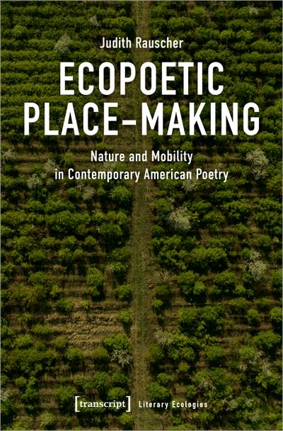 Ecopoetic Place-Making