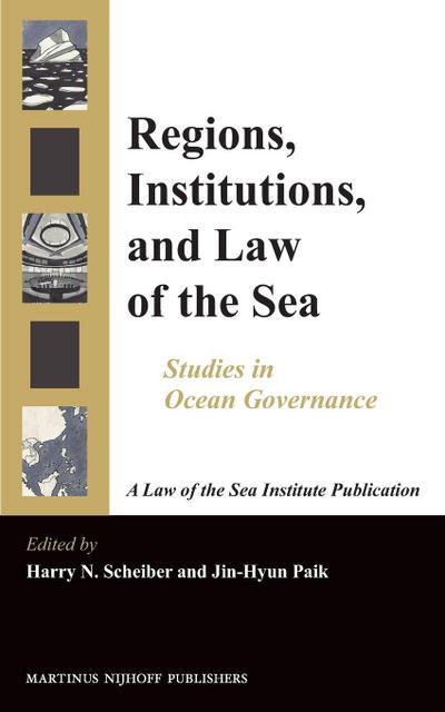 Regions, Institutions, and Law of the Sea