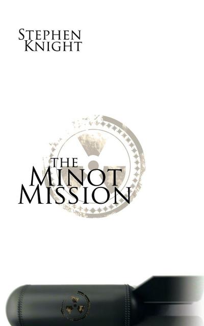 The Minot Mission