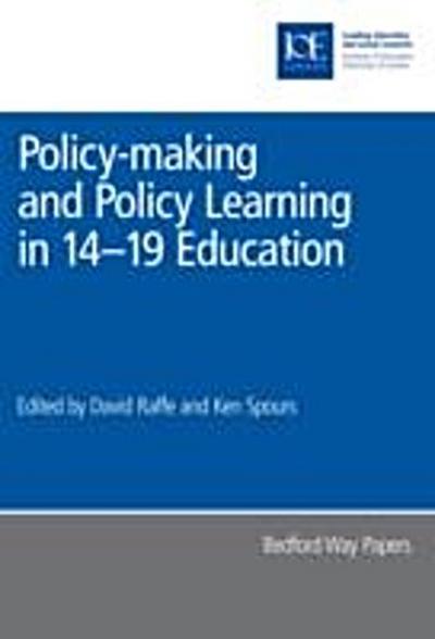 Policy-making and Policy Learning in 14-19 Education