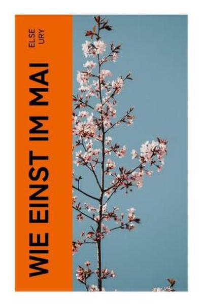 Wie einst im Mai