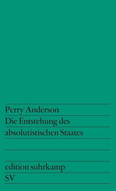 Die Entstehung des absolutistischen Staates