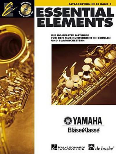 Essential Elements, für Altsaxophon in Es, m. Audio-CD. Bd.1
