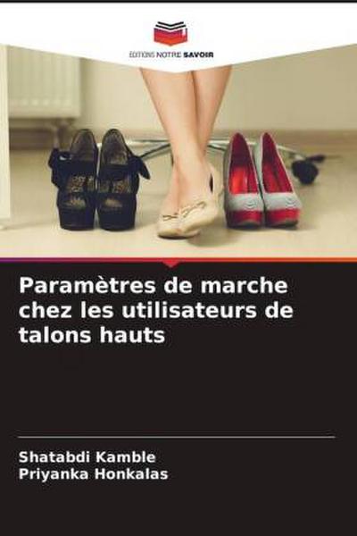 Paramètres de marche chez les utilisateurs de talons hauts