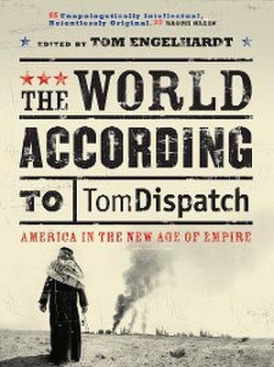 The World According to Tomdispatch