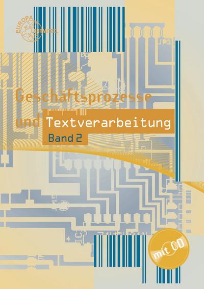 Geschäftsprozesse und Textverarbeitung Band 2