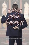 Honestly Speaking Dishonestly
