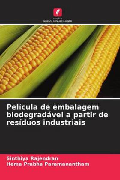Película de embalagem biodegradável a partir de resíduos industriais