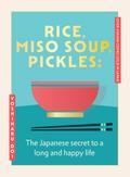Rice, Miso Soup, Pickles