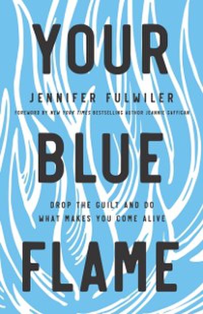 Your Blue Flame
