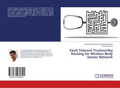 Fault Tolerant Trustworthy Routing for Wireless Body Sensor Network