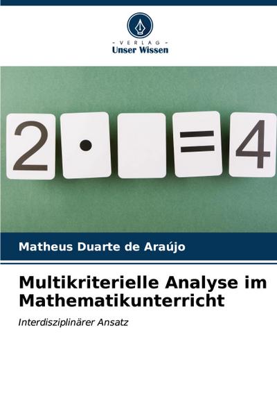 Multikriterielle Analyse im Mathematikunterricht