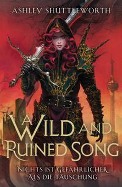 A Wild and Ruined Song (Hollow Star Saga 4) (Erstauflage mit Farbschnitt)