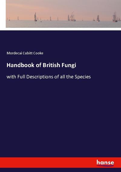 Handbook of British Fungi
