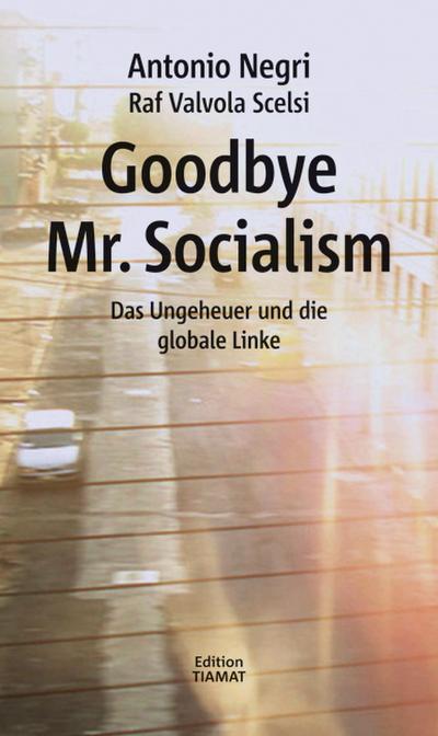 Goodbye Mr. Socialism, Deutsche Ausgabe