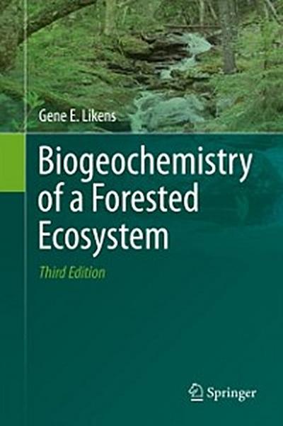 Biogeochemistry of a Forested Ecosystem