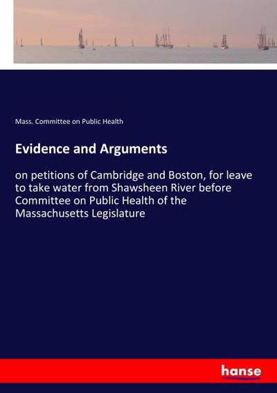 Evidence and Arguments