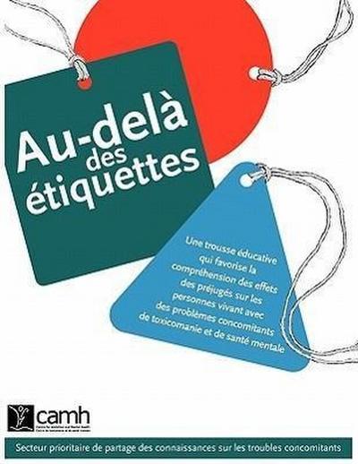 Au-delà des étiquettes: Une trousse éducative qui favorise la compréhension des effets des préjugés sur les personnes vivant avec des problème