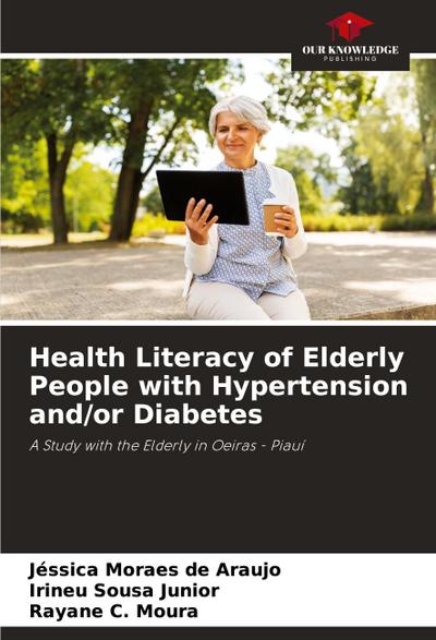 Health Literacy of Elderly People with Hypertension and/or Diabetes