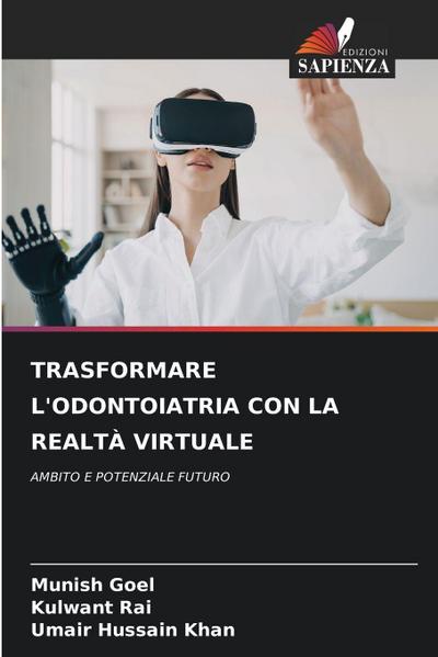 TRASFORMARE L’ODONTOIATRIA CON LA REALTÀ VIRTUALE