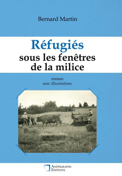 Réfugiés sous les fenêtres de la milice