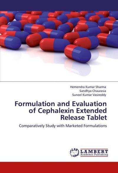 Formulation and Evaluation of Cephalexin Extended Release Tablet