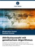 Attributauswahl mit genetischem Algorithmus