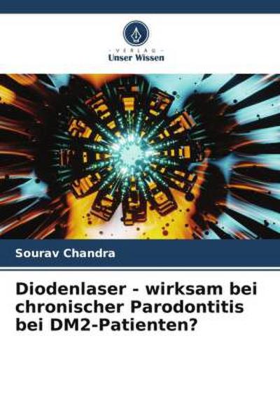 Diodenlaser - wirksam bei chronischer Parodontitis bei DM2-Patienten?
