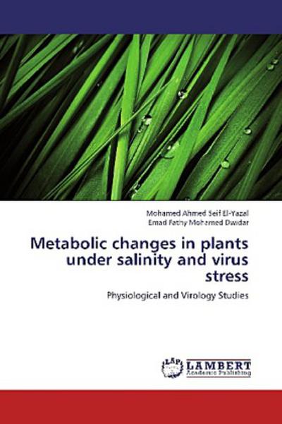 Metabolic changes in plants under salinity and virus stress
