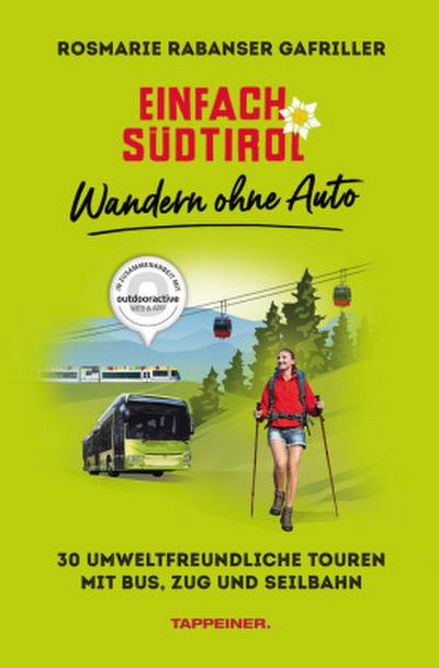 Einfach Südtirol: Wandern ohne Auto