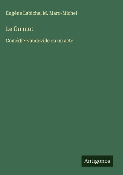 Le fin mot